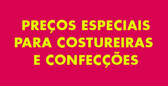 precos-especiais-para-costureiras-e-confeccões